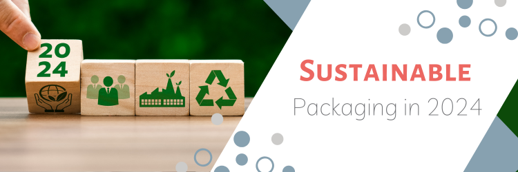 Sustainable Packaging we have Seen this Year and Loved